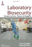 Laboratory Biosecurity: Balancing Risks  Threats and Progress by Najat Rashid  Ramnik Sood Paper Back ISBN13: 9789351525943 ISBN10: 9351525945 for USD 31.89