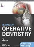 Textbook of Operative Dentistry by Nisha Garg  Amit Garg Paper Back ISBN13: 9789351526339 ISBN10: 935152633X for USD 49.92