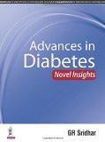 Advances in Diabetes: Novel Insights by GR Sridhar Paper Back ISBN13: 9789351526452 ISBN10: 9351526453 for USD 32.84