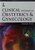 Clinical Methods in Obstetrics and Gynecology by Manju Puri Paper Back ISBN13: 9789351528456 ISBN10: 9351528456 for USD 49.04