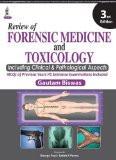 Review of Forensic Medicine and Toxicology by Gautam Biswas Paper Back ISBN13: 9789351528647 ISBN10: 9351528642 for USD 49.92