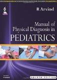 Manual of Physical Diagnosis in Pediatrics by R Arvind Paper Back ISBN13: 9789351528807 ISBN10: 9351528804 for USD 49.31