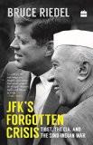 JFK's Forgotten Crisis: Tibet, the CIA, and the Sino-Indian War Hardcover  28 Dec 2015 by Bruce Riedel ISBN10: 935177788X ISBN13: 9789351777885 for USD 26.5