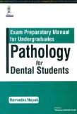 Exam Preparatory Manual for Undergraduates: Pathology for Dental Students by Ramadas Nayak Paper Back ISBN13: 9789352501182 ISBN10: 9352501187 for USD 37.64