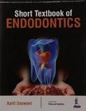 Short Textbook of Endodontics by Aarti Daswani Paper Back ISBN13: 9789352501212 ISBN10: 9352501217 for USD 49.31