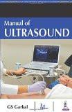 Manual of Ultrasound by GS Garkal Paper Back ISBN13: 9789352501236 ISBN10: 9352501233 for USD 36.05
