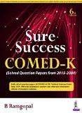 Sure Success – COMED-K by B Ramgopal Paper Back ISBN13: 9789352501359 ISBN10: 9352501357 for USD 57.35