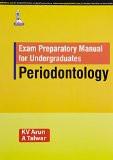Exam Preparatory Manual for Undergraduates Periodontology by KV Arun  A Talwar Paper Back ISBN13: 9789352501458 ISBN10: 9352501454 for USD 21.35