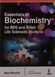 Essentials of Biochemistry for BDS and Allied Life Sciences Students by Purvi Purohit Paper Back ISBN13: 9789352501465 ISBN10: 9352501462 for USD 49.68