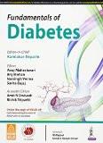 Fundamentals of Diabetes by Editor-in-Chief: Kamlakar Tripathi  Editors: Anuj Maheshwari  Narsingh Verma  Brij Mohan  Sarita Bajaj  Associate Editors: Amit N Dwivedi  Richik Tripathi Paper Back ISBN13: 9789352501519 ISBN10: 9352501519 for USD 42.27