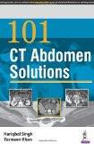 101 CT Abdomen Solutions by Hariqbal Singh  Yasmeen Khan Paper Back ISBN13: 9789352501816 ISBN10: 9352501810 for USD 38.28