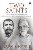Two Saints: Speculations Around and About Ramakrishna Paramahamsa and Ramana Maharishi Hardcover – 23 May 2017
by Arun Shourie  (Author) ISBN13: 9789352645046 ISBN10: 9352645049 for USD 34.3