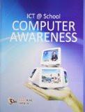 ICT @ School Computer Awareness: Dinesh Maidasani ISBN13: 9789380298085 ISBN10: 9380298080 for USD 20.58