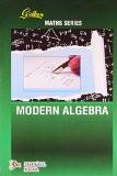 Golden Modern Algebra: A. Mahindroo ISBN13: 9789380298832 ISBN10: 9380298838 for USD 11.94