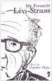 My Favourite Levi-Strauss by Dipankar Gupta, PB ISBN13: 9789380403137 ISBN10: 9380403135 for USD 15.4