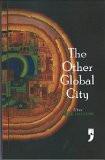 The Other Global City by Shail Mayaram, PB ISBN13: 9789380403168 ISBN10: 938040316X for USD 19.34