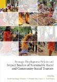 Strategic Development Policies And Impact Studies Of Sustainable Rural And Community-Based Tourism by Parikshat Singh Manhas, HB ISBN13: 9789380607610 ISBN10: 938060761X for USD 42.29