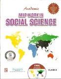 Academic Map Work in Social Science X ISBN13: 978-93-80644-00-4 ISBN10: 9380644000 for USD 13.52