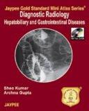 Jaypee Gold Standard Mini Atlas Diagnostic Radiology Hepatobiliary and Gastrointestinal Diseases (With Photo CD-Rom) by Sheo Kumar  Archna Gupta Paper Back ISBN13: 9789380704036 ISBN10: 9380704038 for USD 22.04