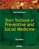 Short Textbook of Preventive and Social Medicine by GN Prabhakara Paper Back ISBN13: 9789380704104 ISBN10: 9380704100 for USD 32.6