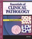 Essential of clinical pathology by Shirish M Kawthalkar Paper Back ISBN13: 9789380704197 ISBN10: 9380704194 for USD 35.13