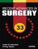 Recent Advances In Surgery -33 by Irving Taylor  Colin D Johnson Paper Back ISBN13: 9789380704227 ISBN10: 9380704224 for USD 37.08