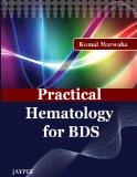 Practical Hematology For BDS by Komal Marwaha Paper Back ISBN13: 9789380704470 ISBN10: 938070447X for USD 18.56