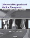 Differential Diagnosis and Medical Therapeutics by P Siva Rama Krishna Rao Paper Back ISBN13: 9789380704951 ISBN10: 938070495X for USD 53.45
