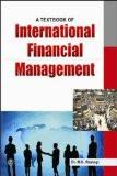 A Textbook of International Financial Management: Dr. M.K. Rastogi ISBN13: 9789380856292 ISBN10: 9380856296 for USD 9.67