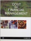 Cost and Financial Management: Dr. Mohd. Arif ISBN13: 9789380856803 ISBN10: 9380856806 for USD 22.21