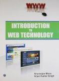 Introduction to Web Technology : Anuranjan Mishra, Arjun Kumar Singh ISBN13: 9789380856988 ISBN10: 9380856989 for USD 25.59