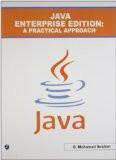 Java Enterprise Edition :  A Practical Approach : B.Mohamed Ibrahim ISBN13: 9789381159392 ISBN10: 9381159394 for USD 20.11