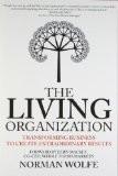 The Living Organization By Norman Wolfe, Paperback ISBN13: 9780715643051 ISBN10: 715643053 for USD 17.8