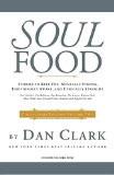 Soul Food Volume-2 By Dan Clark, Trade Paperback ISBN13: 9780715643051 ISBN10: 715643053 for USD 15.93