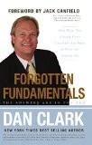 Forgotten Fundamentals By Dan Clark, Trade Paperback ISBN13: 9780715643051 ISBN10: 715643053 for USD 17.95