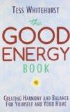 The Good Energy Book By Tess Whitehurst, Paperback ISBN13: 9780715643051 ISBN10: 715643053 for USD 12.96