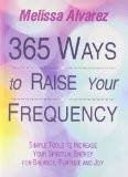 365 Ways To Raise Your Fre (39801) By Melissa Alvarez, Paperback ISBN13: 9780715643051 ISBN10: 715643053 for USD 26.95
