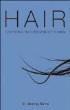 Hair - Every Thing You ever Wanted to Know: 1 Paperback – 2012
by Akshay Batra (Author) ISBN13: 9789381860335 ISBN10: 9381860335 for USD 18.51