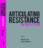 Articulating Resistance, Art And Activism by Deeptha Achar, HB ISBN13: 9789382381013 ISBN10: 9382381015 for USD 41.77