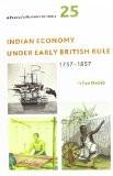 Indian Economy Under Early British Rule, 1757-1857 by Irfan Habib, HB ISBN13: 9789382381280 ISBN10: 9382381449 for USD 18.29
