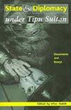 State & Diplomacy Under Tipu Sultan by Irfan Habib, PB ISBN13: 9789382381488 ISBN10: 9382381481 for USD 14.96