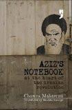 Aziz'S Notebook by Chowra Makaremi, PB ISBN13: 9789382579021 ISBN10: 9382579028 for USD 13.93