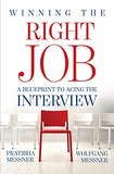 Winning The Right Job: A Blueprint To Acing The Interview