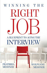 Winning The Right Job: A Blueprint To Acing The Interview