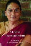 A Life in Trans Activism by A. Revathi, PB ISBN13: 9789384757755 ISBN10: 9384757756 for USD 19.85