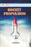 Rocket Propulsion: Ramamurthy ISBN13: 9789385750007 ISBN10: 9385750003 for USD 25.75