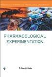 Pharmacological Experimentation: Dr Neeraj Gilhotra ISBN13: 9789385750939 ISBN10: 9385750933 for USD 11.61