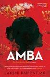 Amba by Laksmi Pamuntjak, PB ISBN13: 9789385755309 ISBN10: 9385755307 for USD 29.25