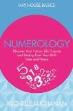 Numerology: Discover Your Future Life Purpose and Destiny from Your Birth Date and Name Paperback  30 Sep 2016
by Michelle Buchanan ISBN13:9789385827198 ISBN10:9385827197 for USD 15.3
