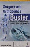 Surgery and Orthopedics Buster: A Solution of WBHU Papers for Final MBBS Examination by Arkaprovo Roy Paper Back ISBN13: 9789385891120 ISBN10: 938589112X for USD 52.01